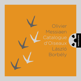 HRES2008 László Borbély – Messiaen, Catalogue d'oiseaux