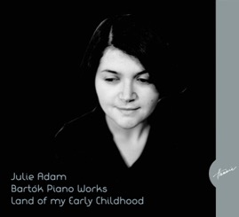 HRCD2411 Julie Adam &ndash; Land of my Early Childhood, Bartók Piano Works
