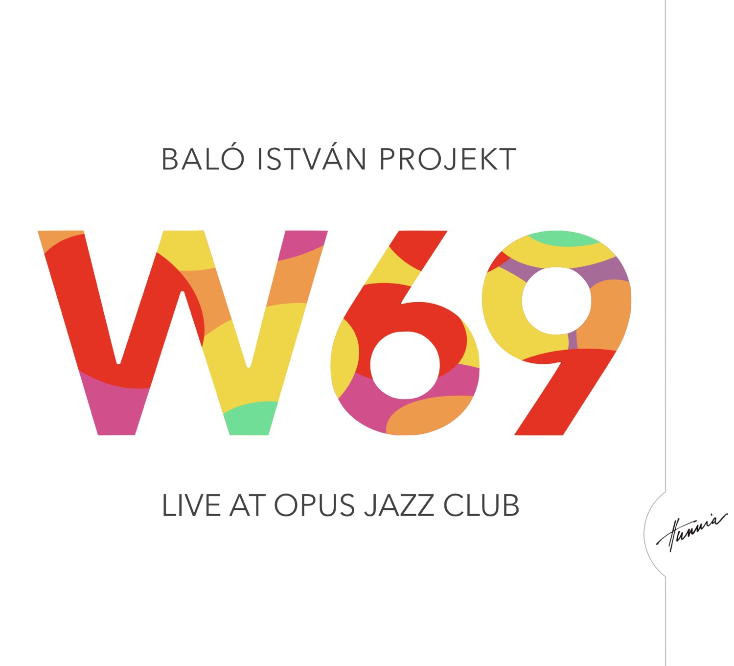 HRCD1907 Baló István Projekt &ndash; W69 Live at Opus Jazz Club