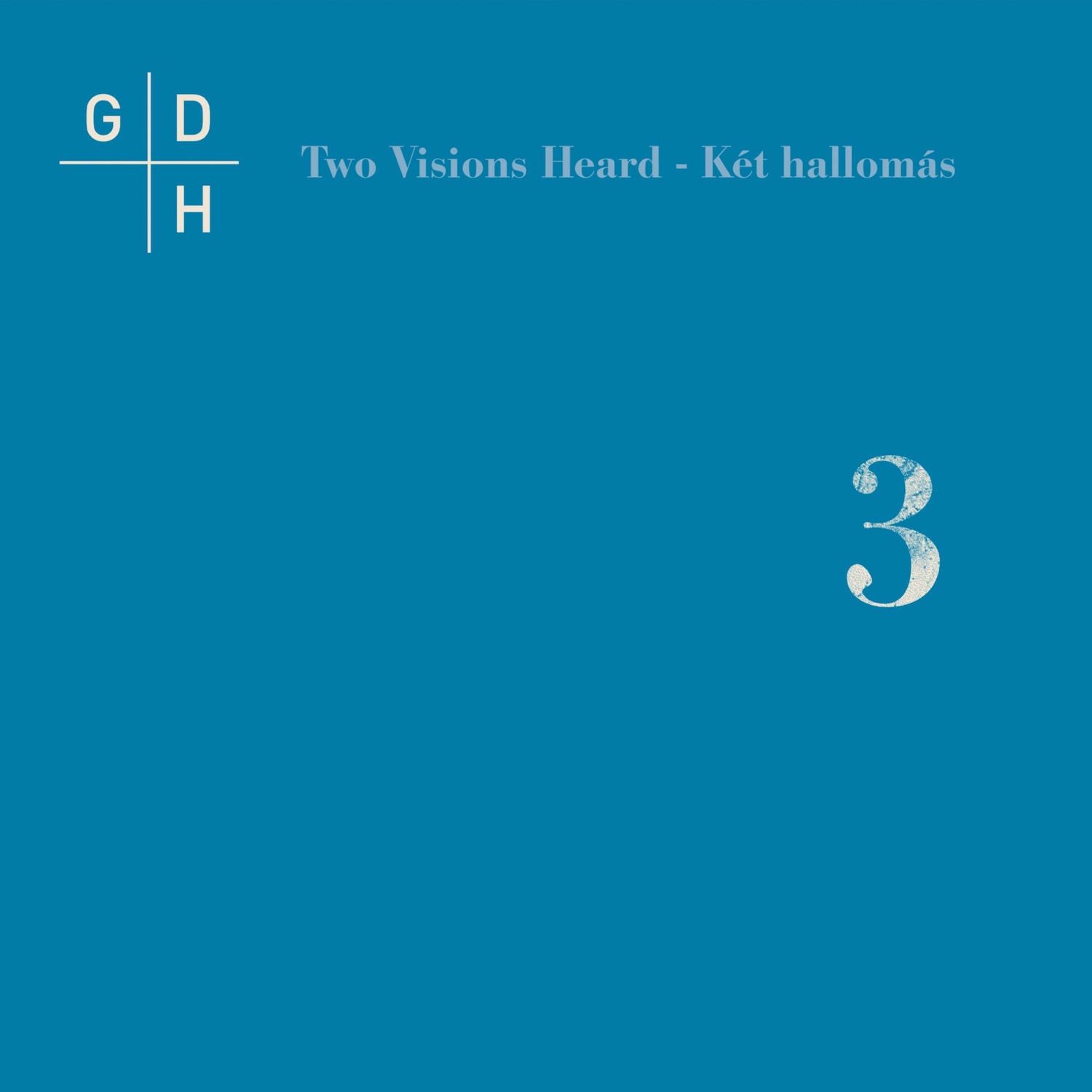 HRCD1726-3 GDH Two Visions Heard 