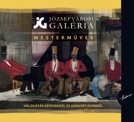 HRCD1723 Józsefvárosi Galéria &ndash; Mesterművek