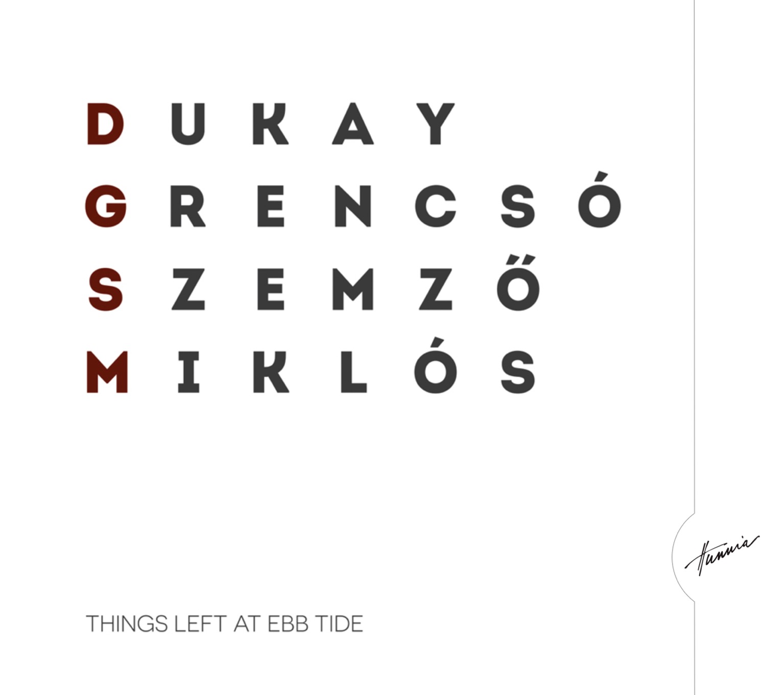 HRCD1607  Dukay, Grencsó, Szemző, Miklós &ndash; Hátrahagyott dolgok apály idején