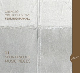 HRCD1403 Grencsó Open Collective Feat. Rudi Mahall &ndash; 11 Spontaneous....