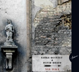 HRCD1206 Szőke Quintet & David Boato &ndash; Via Ilka