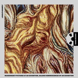 HRES2302 László Borbély &ndash; Mussorgsky-Pictures at an Exhibition, Balogh-Reminiscences of an Exhibition