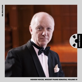 HRES2240-3 Gil Sullivan &ndash; Hidden Voices, Mozart Piano Sonatas, Volume III