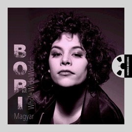 HRES2234 Bori Magyar &ndash;  Whole Wide World